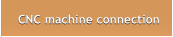 CNC machine connection CNC machine connection